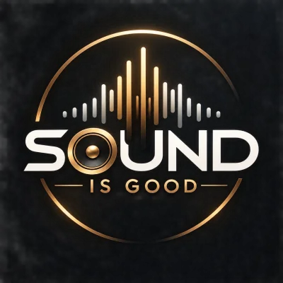 SOUND IS GOOD